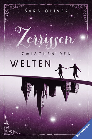 Buchcover Die Welten-Trilogie, Band 3: Zerrissen zwischen den Welten | Sara Oliver | EAN 9783473401543 | ISBN 3-473-40154-4 | ISBN 978-3-473-40154-3