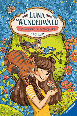 Buchcover Luna Wunderwald, Band 2: Ein Geheimnis auf Katzenpfoten (magisches Waldabenteuer mit sprechenden Tieren für Kinder ab 8 Jahren) | Usch Luhn | EAN 9783473403516 | ISBN 3-473-40351-2 | ISBN 978-3-473-40351-6