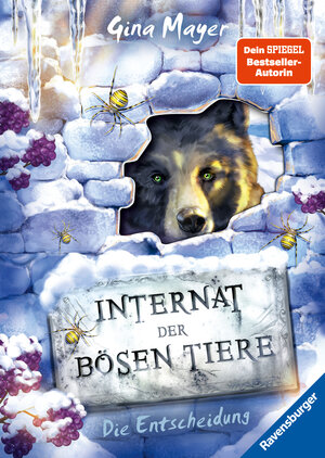 Buchcover Internat der bösen Tiere, Band 6: Die Entscheidung | Gina Mayer | EAN 9783473408719 | ISBN 3-473-40871-9 | ISBN 978-3-473-40871-9