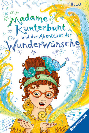 Buchcover Madame Kunterbunt, Band 2 - Madame Kunterbunt und das Abenteuer der Wunderwünsche | THiLO | EAN 9783473408726 | ISBN 3-473-40872-7 | ISBN 978-3-473-40872-6