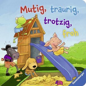 Buchcover Mutig, traurig, trotzig, froh | Regina Schwarz | EAN 9783473434244 | ISBN 3-473-43424-8 | ISBN 978-3-473-43424-4