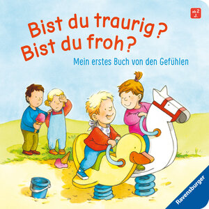 Buchcover Bist du traurig? Bist du froh? | Sandra Grimm | EAN 9783473438518 | ISBN 3-473-43851-0 | ISBN 978-3-473-43851-8