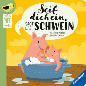 Buchcover Edition Piepmatz: Seif dich ein, sagt das Schwein | Sandra Grimm | EAN 9783473439980 | ISBN 3-473-43998-3 | ISBN 978-3-473-43998-0