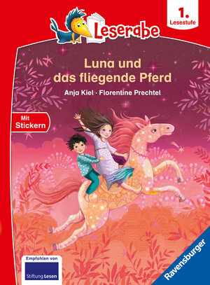 Buchcover Leserabe 1. Lesestufe - Luna und das fliegende Pferd | Anja Kiel | EAN 9783473460267 | ISBN 3-473-46026-5 | ISBN 978-3-473-46026-7