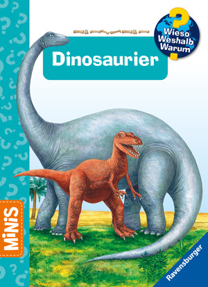 Buchcover Ravensburger Minis: Wieso? Weshalb? Warum? Dinosaurier  | EAN 9783473461318 | ISBN 3-473-46131-8 | ISBN 978-3-473-46131-8