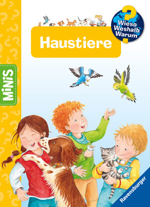 Buchcover Ravensburger Minis: Wieso? Weshalb? Warum? Haustiere | Kyrima Trapp | EAN 9783473461325 | ISBN 3-473-46132-6 | ISBN 978-3-473-46132-5