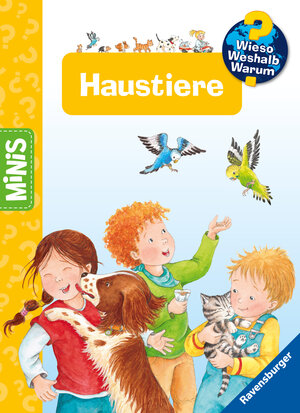 Buchcover Ravensburger Minis, Wieso? Weshalb? Warum? - Haustiere | Kyrima Trapp | EAN 9783473461325 | ISBN 3-473-46132-6 | ISBN 978-3-473-46132-5