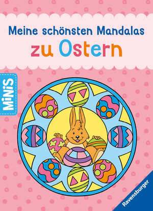 Buchcover Ravensburger Minis - Meine schönsten Mandalas zu Ostern  | EAN 9783473462025 | ISBN 3-473-46202-0 | ISBN 978-3-473-46202-5