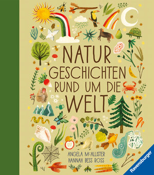 Buchcover Naturgeschichten rund um die Welt | Angela Mc Allister | EAN 9783473462667 | ISBN 3-473-46266-7 | ISBN 978-3-473-46266-7