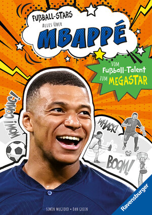 Buchcover Fußball-Stars – Alles über Mbappé. Vom Fußball-Talent zum Megastar (Erstlesebuch ab 7 Jahren) | Simon Mugford | EAN 9783473463497 | ISBN 3-473-46349-3 | ISBN 978-3-473-46349-7