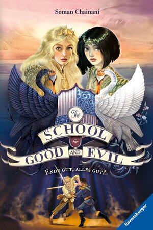 Buchcover The School for Good and Evil, Band 6: Ende gut, alles gut? | Soman Chainani | EAN 9783473471973 | ISBN 3-473-47197-6 | ISBN 978-3-473-47197-3