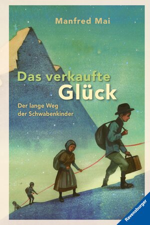 Buchcover Das verkaufte Glück | Manfred Mai | EAN 9783473472543 | ISBN 3-473-47254-9 | ISBN 978-3-473-47254-3