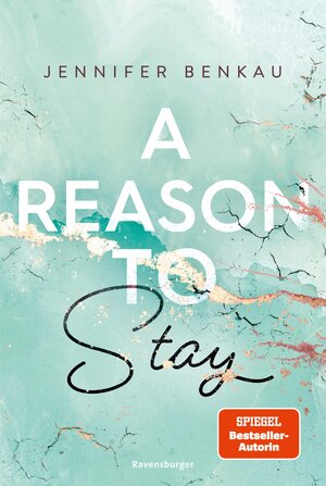 Buchcover A Reason To Stay (Intensive New-Adult-Romance von SPIEGEL-Bestsellerautorin Jennifer Benkau) (Liverpool-Reihe 1) | Jennifer Benkau | EAN 9783473473601 | ISBN 3-473-47360-X | ISBN 978-3-473-47360-1