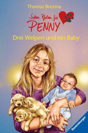 Buchcover Drei Welpen und ein Baby | Thomas C. Brezina | EAN 9783473473908 | ISBN 3-473-47390-1 | ISBN 978-3-473-47390-8