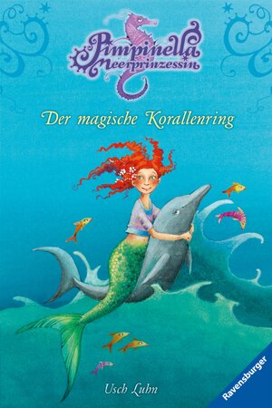 Buchcover Pimpinella Meerprinzessin 2: Der magische Korallenring | Usch Luhn | EAN 9783473474547 | ISBN 3-473-47454-1 | ISBN 978-3-473-47454-7