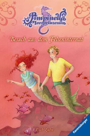 Buchcover Pimpinella Meerprinzessin 5: Besuch aus dem Felseninternat | Usch Luhn | EAN 9783473474578 | ISBN 3-473-47457-6 | ISBN 978-3-473-47457-8