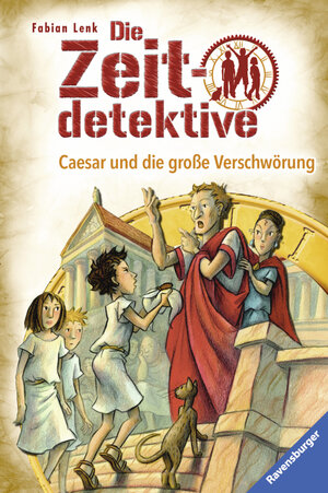 Buchcover Die Zeitdetektive 30: Caesar und die große Verschwörung | Fabian Lenk | EAN 9783473475278 | ISBN 3-473-47527-0 | ISBN 978-3-473-47527-8