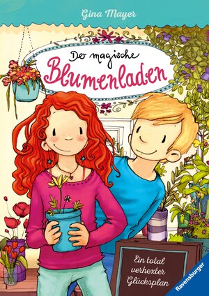 Buchcover Der magische Blumenladen, Band 2 - Ein total verhexter Glücksplan | Gina Mayer | EAN 9783473477319 | ISBN 3-473-47731-1 | ISBN 978-3-473-47731-9