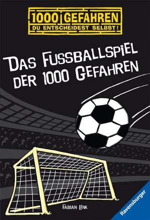 Buchcover 1000 Gefahren - Das Fußballspiel der 1000 Gefahren | Fabian Lenk | EAN 9783473477395 | ISBN 3-473-47739-7 | ISBN 978-3-473-47739-5