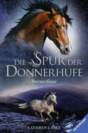 Buchcover Die Spur der Donnerhufe 2: Sternenfeuer | Kathryn Lasky | EAN 9783473477913 | ISBN 3-473-47791-5 | ISBN 978-3-473-47791-3