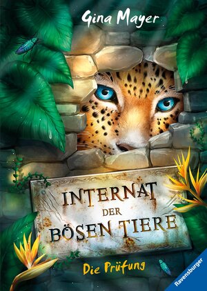 Buchcover Internat der bösen Tiere, Band 1: Die Prüfung | Gina Mayer | EAN 9783473479900 | ISBN 3-473-47990-X | ISBN 978-3-473-47990-0