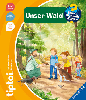 Buchcover tiptoi® Wieso? Weshalb? Warum? Unser Wald | Patricia Mennen | EAN 9783473492725 | ISBN 3-473-49272-8 | ISBN 978-3-473-49272-5