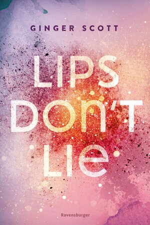 Buchcover Lips Don't Lie | Ginger Scott | EAN 9783473510665 | ISBN 3-473-51066-1 | ISBN 978-3-473-51066-5
