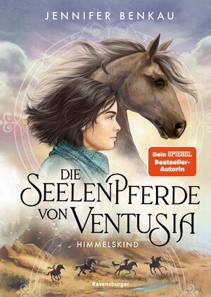 Buchcover Die Seelenpferde von Ventusia, Band 4: Himmelskind (Abenteuerliche Pferdefantasy ab 10 Jahren von der Dein-SPIEGEL-Bestsellerautorin) | Jennifer Benkau | EAN 9783473512447 | ISBN 3-473-51244-3 | ISBN 978-3-473-51244-7