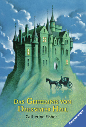 Buchcover Das Geheimnis von Darkwater Hall | Catherine Fisher | EAN 9783473522989 | ISBN 3-473-52298-8 | ISBN 978-3-473-52298-9