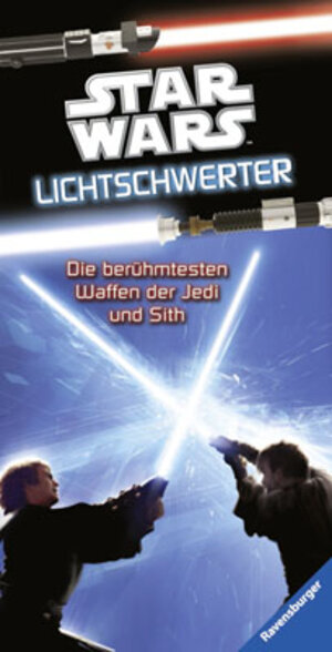 Buchcover Star Wars™ Lichtschwerter | Pablo Hidalgo | EAN 9783473553556 | ISBN 3-473-55355-7 | ISBN 978-3-473-55355-6