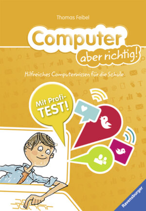 Buchcover Computer aber richtig! | Thomas Feibel | EAN 9783473553808 | ISBN 3-473-55380-8 | ISBN 978-3-473-55380-8