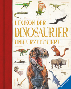 Buchcover Lexikon der Dinosaurier und Urzeittiere (Ravensburger Lexika) - Umfangreiches Dino-Standardwerk für Schule und Freizeit  | EAN 9783473554461 | ISBN 3-473-55446-4 | ISBN 978-3-473-55446-1