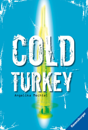 Buchcover Cold Turkey | Angelika Mechtel | EAN 9783473580170 | ISBN 3-473-58017-1 | ISBN 978-3-473-58017-0