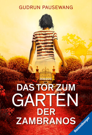 Buchcover Das Tor zum Garten der Zambranos | Gudrun Pausewang | EAN 9783473580361 | ISBN 3-473-58036-8 | ISBN 978-3-473-58036-1