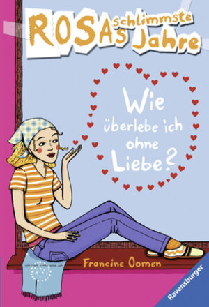 Buchcover Wie überlebe ich ohne Liebe? | Francine Oomen | EAN 9783473584567 | ISBN 3-473-58456-8 | ISBN 978-3-473-58456-7