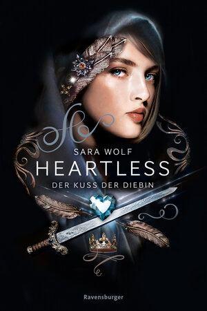 Buchcover Heartless, Band 1: Der Kuss der Diebin | Sara Wolf | EAN 9783473586257 | ISBN 3-473-58625-0 | ISBN 978-3-473-58625-7