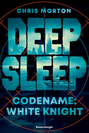 Buchcover Deep Sleep, Band 1 - Codename: White Knight | Chris Morton | EAN 9783473586561 | ISBN 3-473-58656-0 | ISBN 978-3-473-58656-1