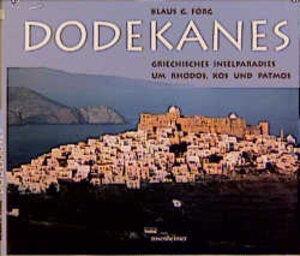 Dodekanes. Griechisches Inselparadies um Rhodos, Kos und Patmos