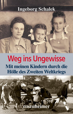 Buchcover Weg ins Ungewisse | Ingeborg Schalek | EAN 9783475538612 | ISBN 3-475-53861-X | ISBN 978-3-475-53861-2