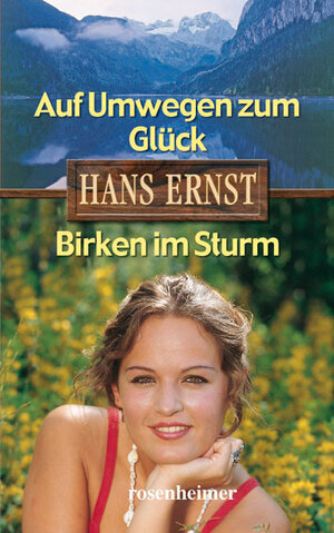 Buchcover Auf Umwegen zum Glück / Birken im Sturm | Hans Ernst | EAN 9783475539787 | ISBN 3-475-53978-0 | ISBN 978-3-475-53978-7