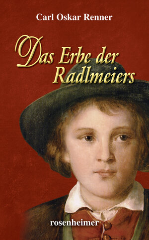 Buchcover Das Erbe der Radlmeiers | Carl Oskar Renner | EAN 9783475545054 | ISBN 3-475-54505-5 | ISBN 978-3-475-54505-4