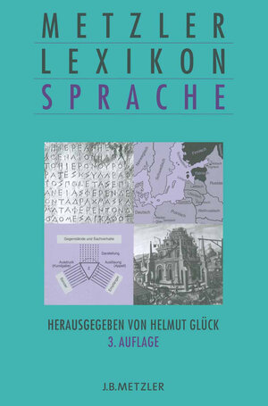 Buchcover Metzler Lexikon Sprache  | EAN 9783476000880 | ISBN 3-476-00088-5 | ISBN 978-3-476-00088-0