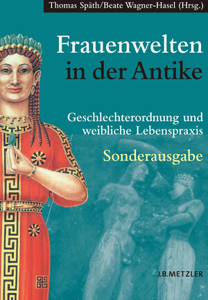 Buchcover Frauenwelten in der Antike  | EAN 9783476002150 | ISBN 3-476-00215-2 | ISBN 978-3-476-00215-0