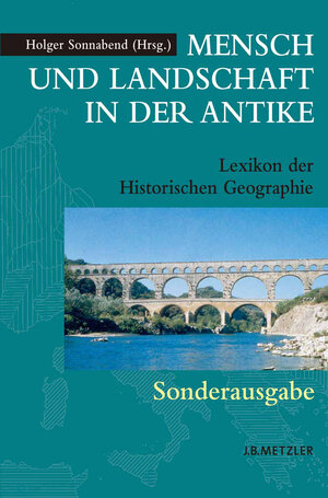 Buchcover Mensch und Landschaft in der Antike  | EAN 9783476002181 | ISBN 3-476-00218-7 | ISBN 978-3-476-00218-1