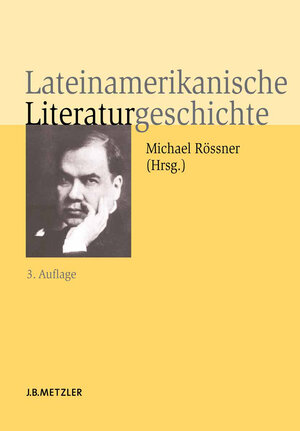Buchcover Lateinamerikanische Literaturgeschichte  | EAN 9783476003102 | ISBN 3-476-00310-8 | ISBN 978-3-476-00310-2