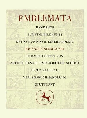 Emblemata. Handbuch zur Sinnbildkunst des 16. und 17. Jahrhunderts