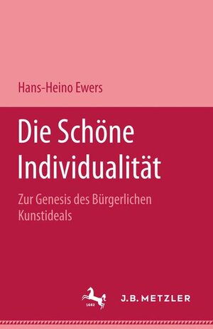 Buchcover Die schöne Individualität | Hans H Ewers | EAN 9783476003799 | ISBN 3-476-00379-5 | ISBN 978-3-476-00379-9