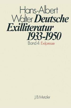 Buchcover Deutsche Exilliteratur 1933-1950 | Hans-Albert Walter | EAN 9783476003850 | ISBN 3-476-00385-X | ISBN 978-3-476-00385-0