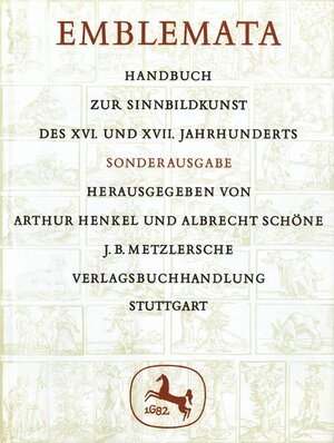 Emblemata. Sonderausgabe. Handbuch zur Sinnbildkunst des XVI. und XVII. Jahrhunderts