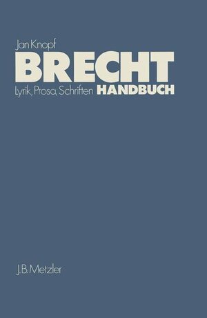Buchcover Brecht Handbuch | Jan Knopf | EAN 9783476005243 | ISBN 3-476-00524-0 | ISBN 978-3-476-00524-3